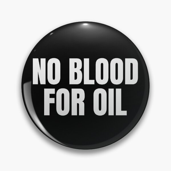 Item preview, NO BLOOD FOR OIL designed and sold by Eh Plus Designs.