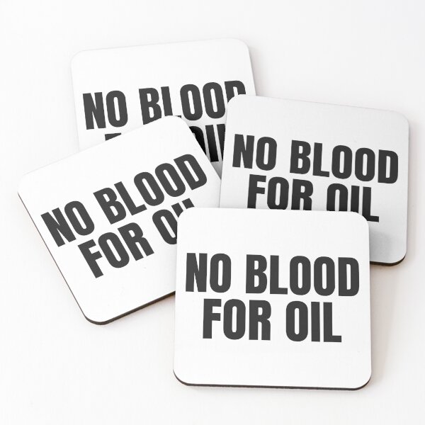 Item preview, NO BLOOD FOR OIL designed and sold by Eh Plus Designs.