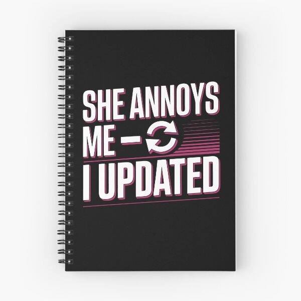 Item preview, She Annoys Me I Updated Funny Relationship Sarcasm Art designed and sold by SplashTastic.