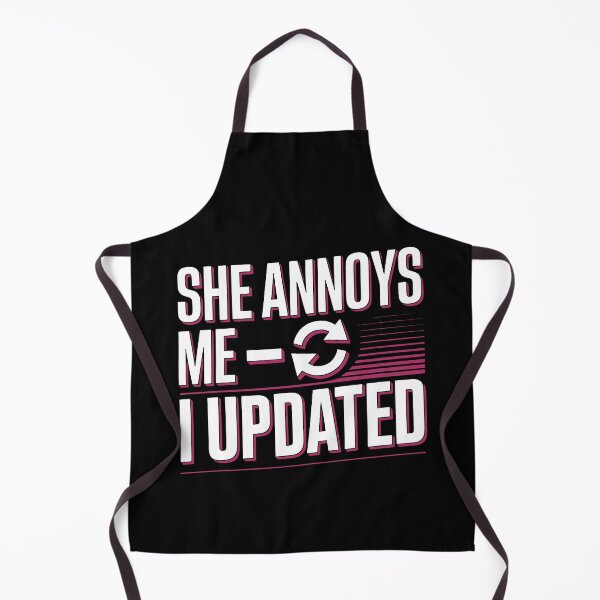 Item preview, She Annoys Me I Updated Funny Relationship Sarcasm Art designed and sold by SplashTastic.