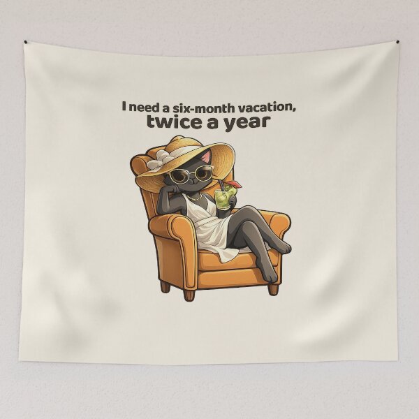 Item preview, I Need a Six-Month Vacation Twice a Year – Funny Relaxed Black Cat Holiday Design designed and sold by MagicMeow1.