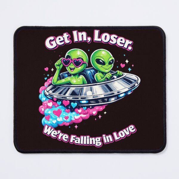 Item preview, Get in Loser. We're Falling in Love designed and sold by PFM232.