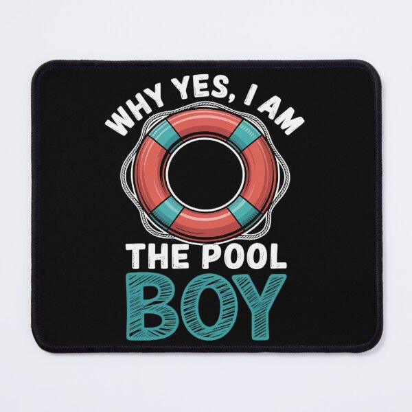Item preview, Why Yes I Am The Pool Boy Funny Swimming Accessories designed and sold by VerseFarm.
