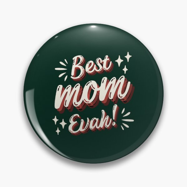 Item preview, Best Mom EvahHappy Mother_s Day With LoveBest Mom Ever designed and sold by ringeGeek.