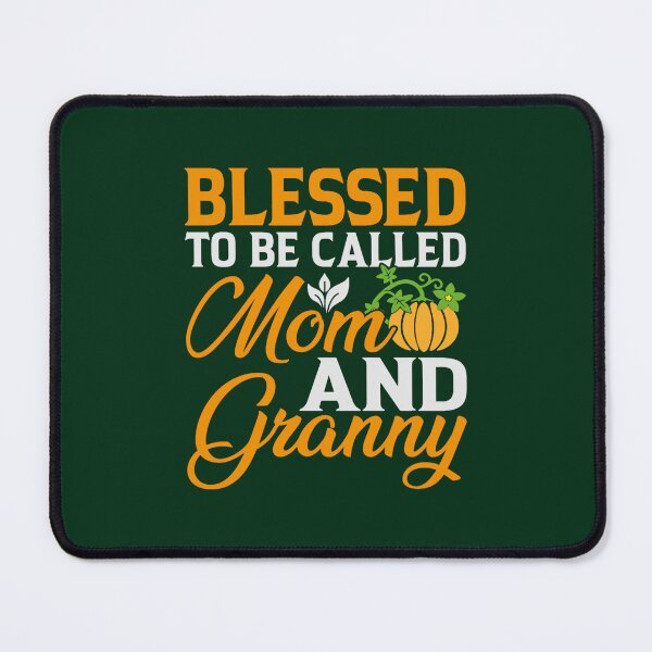 Item preview, Blessed To Be Called Mom And Granny Mother_s Day designed and sold by ringeGeek.