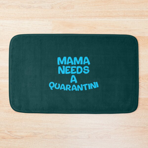 Item preview, funny gift for your mom, Mama Needs A Quarantini, Mothers Day designed and sold by ringeGeek.