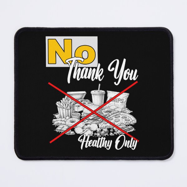 Item preview, NO THANK YOU HEALTHY ONLY anti junk food organic food organic farming eat healthy get nutrients designed and sold by Jt41.