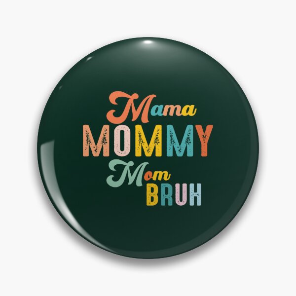 Item preview, Mama Mommy Mom Bruh Mommy And Me Mom Matching Gift Mother_s Day Letter Print I Went from Mama to Mom designed and sold by ringeGeek.