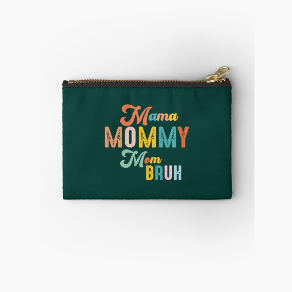 Item preview, Mama Mommy Mom Bruh Mommy And Me Mom Matching Gift Mother_s Day Letter Print I Went from Mama to Mom designed and sold by ringeGeek.