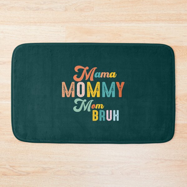 Item preview, Mama Mommy Mom Bruh Mommy And Me Mom Matching Gift Mother_s Day Letter Print I Went from Mama to Mom designed and sold by ringeGeek.