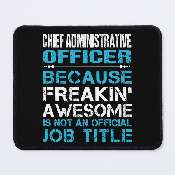 Item preview, Chief Administrative Officer designed and sold by liviawong435.