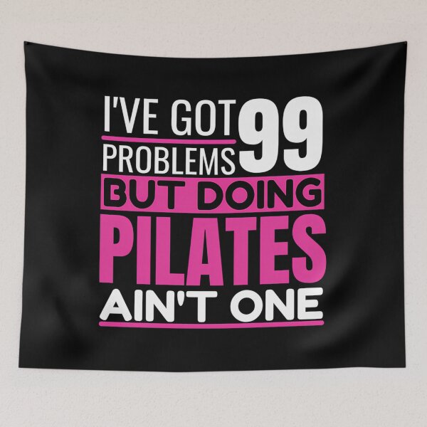 Item preview, I’ve Got 99 Problems But Doing Pilates Ain’t One designed and sold by isymqshfmdu46.