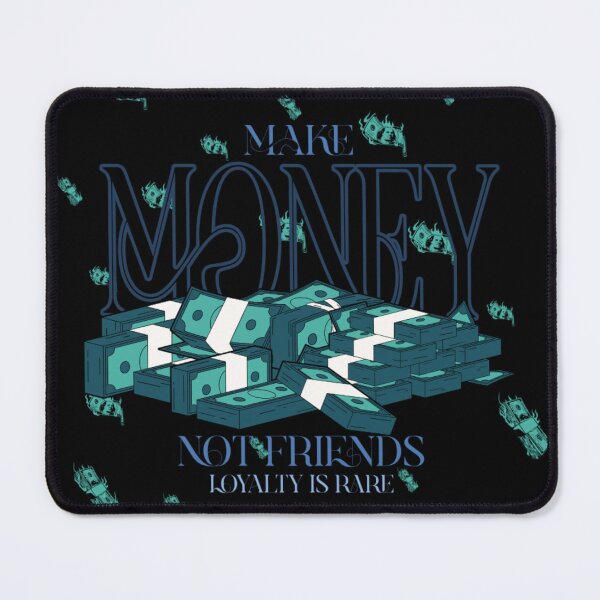Item preview, Make Money Not Friends designed and sold by KILLIN-IT-.