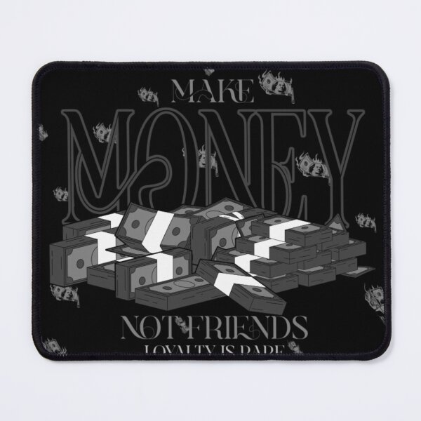 Item preview, Make Money Not Friends designed and sold by KILLIN-IT-.