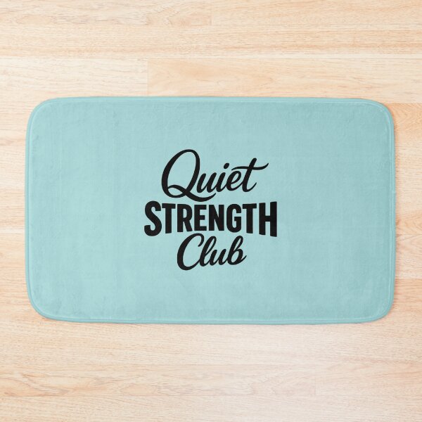 Item preview, Quiet Strength Club designed and sold by musthavewords.