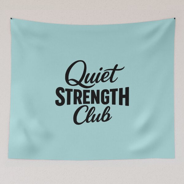 Item preview, Quiet Strength Club designed and sold by musthavewords.