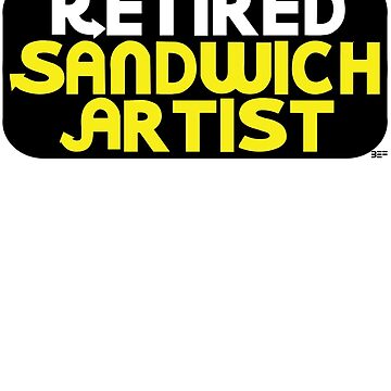 Artwork thumbnail, Retired Sandwich Artist by BrianEFisher