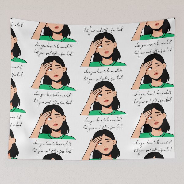 Item preview, When you have to be an adult but your soul still a free bird designed and sold by ManikRaja.