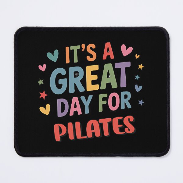 Item preview, It’s a Great Day for Pilates designed and sold by rnvjbojdr57.