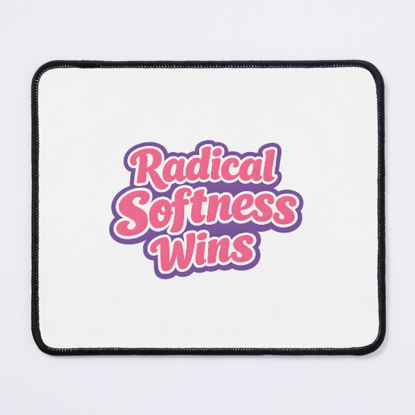 Item preview, Radical Softness Wins designed and sold by musthavewords.
