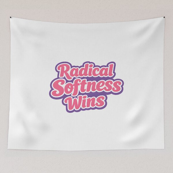 Item preview, Radical Softness Wins designed and sold by musthavewords.