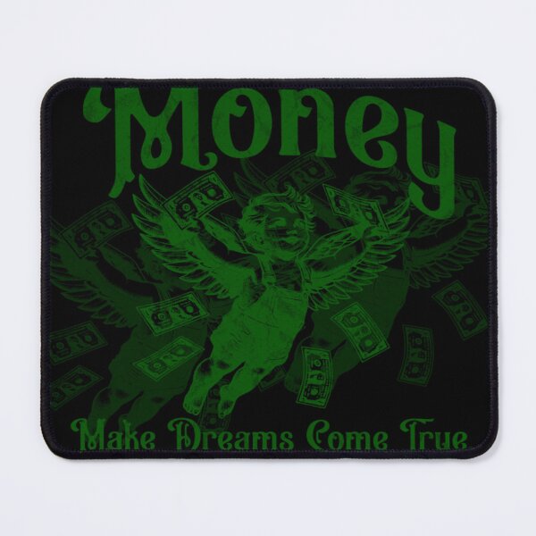 Item preview, Money Make Dreams Come True designed and sold by KILLIN-IT-.