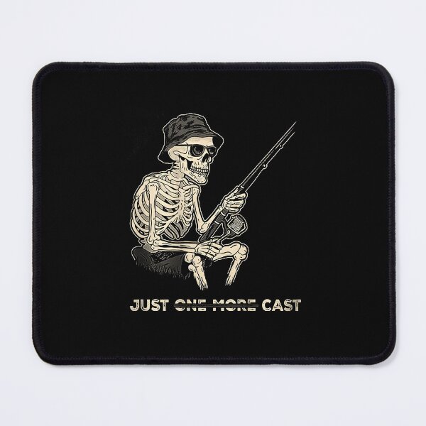 Item preview, Funny Skeleton Fishing Just One More Cast designed and sold by JohnBrightIdeas.