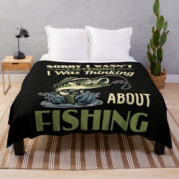Item preview, Sorry I Wasn't Listening I was Thinking About Fishing designed and sold by JohnBrightIdeas.