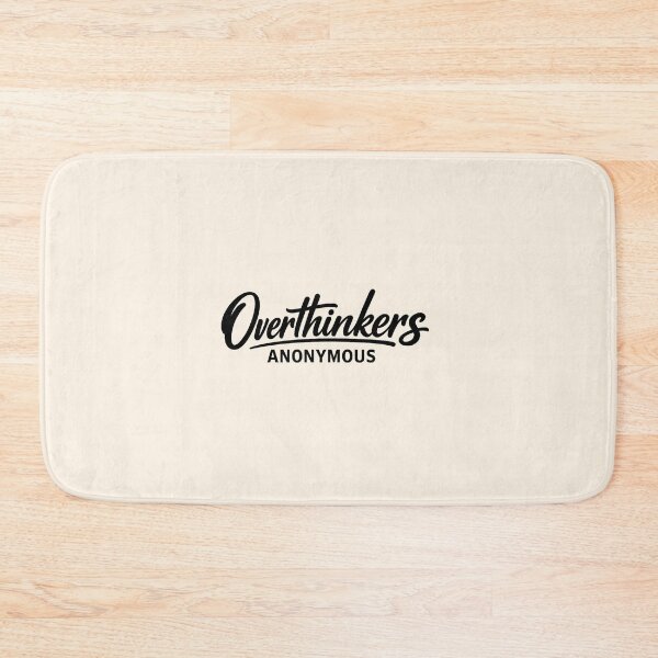 Item preview, Overthinkers Anonymous designed and sold by musthavewords.