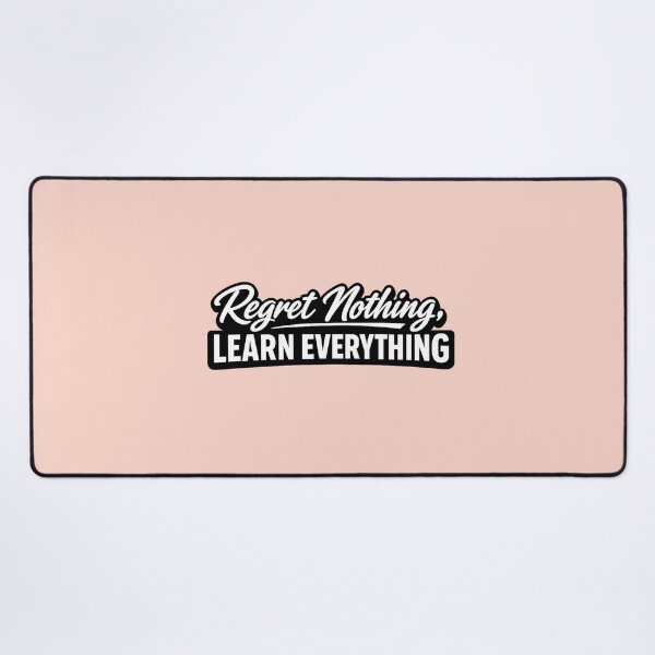 Item preview, Regret Nothing, Learn Everything designed and sold by musthavewords.