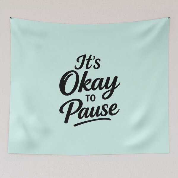 Item preview, It’s Okay To Pause designed and sold by musthavewords.