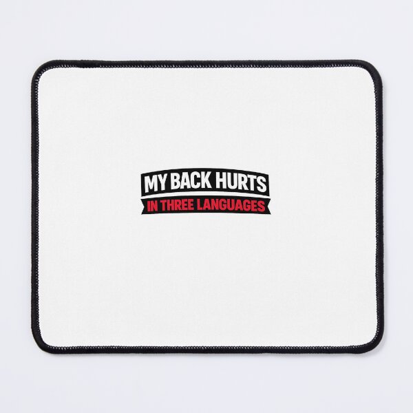 Item preview, My back hurts in three languages designed and sold by SimplyWorking.
