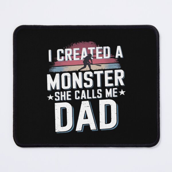 Item preview, Proud Softball Dad - I created a monster she calls me dad  designed and sold by MarryIsMonth.