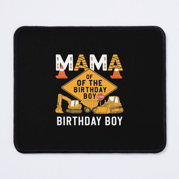 Item preview, Mama of the Birthday Boy Construction Worker Bday Party4 designed and sold by MarkLeedsArt.