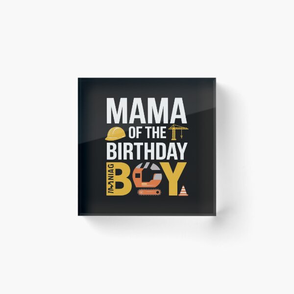 Item preview, Mama of the Birthday Construction Worker Boy Crew Bday Party  designed and sold by MarkLeedsArt.