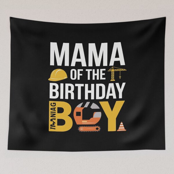 Item preview, Mama of the Birthday Construction Worker Boy Crew Bday Party designed and sold by MarkLeedsArt.