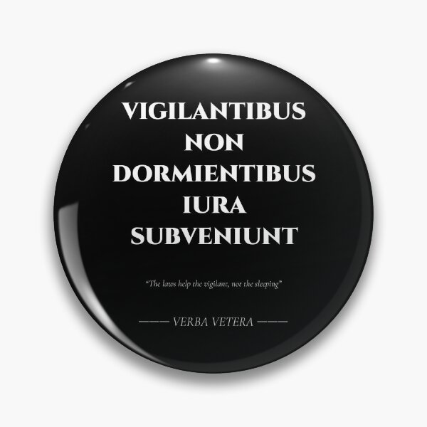Item preview, Vigilantibus Non Dormientibus Iura Subveniunt – Latin Legal Maxim designed and sold by BrushRushX.