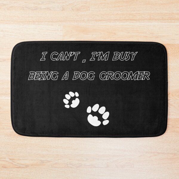 Item preview,  funny I Can't I'm busy being a dog groomer , Dog Groomer , Pet Groomer designed and sold by JoyGrid Designs.