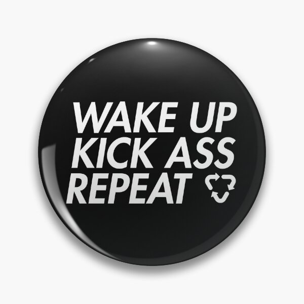 Item preview, Wake Up Kick Ass Repeat | Motivation Quote designed and sold by WAMTEES.