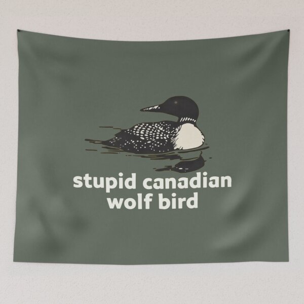 Item preview, Stupid Canadian Wolf Bird, Loon Lover, Canadian Wildlife - Heated Rivalry  designed and sold by rexedmee8.