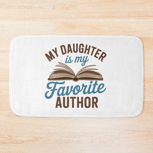 Item preview, My Daughter is My Favorite Author designed and sold by jkrphoto.