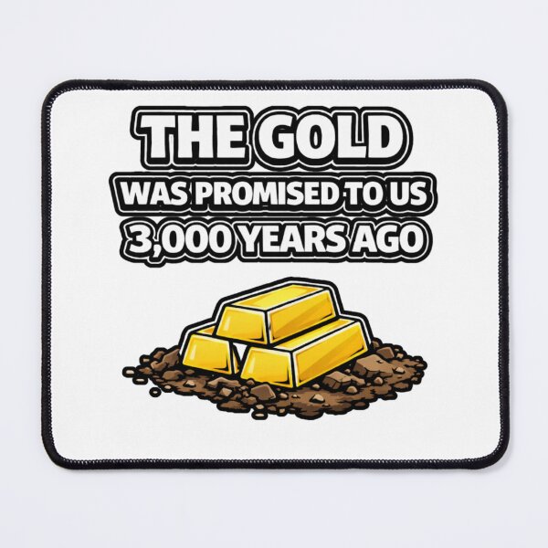 Item preview, The Gold Was Promised to Us 3,000 Years Ago – Bold Statement Graphic designed and sold by Purdiole-art.