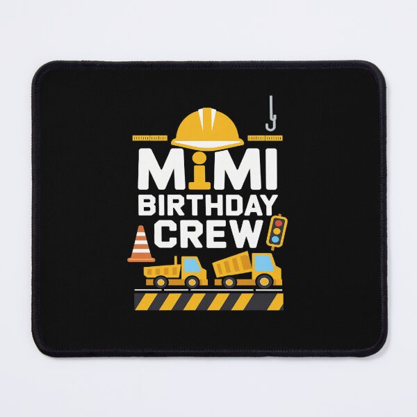 Item preview, Mimi Birthday Crew Construction Excavator Party Family designed and sold by MarkLeedsArt.
