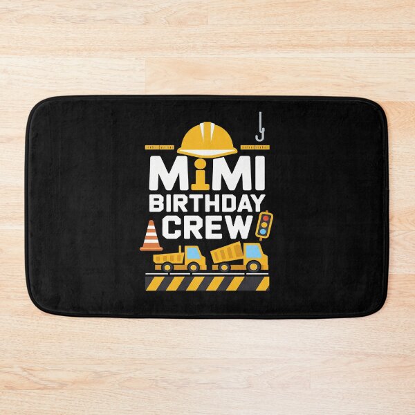 Item preview, Mimi Birthday Crew Construction Excavator Party Family  designed and sold by MarkLeedsArt.