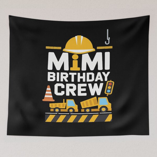 Item preview, Mimi Birthday Crew Construction Excavator Party Family  designed and sold by MarkLeedsArt.