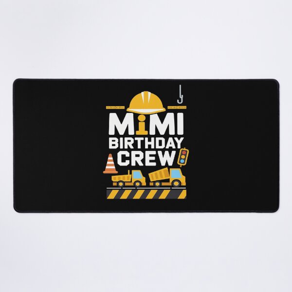 Item preview, Mimi Birthday Crew Construction Excavator Party Family designed and sold by MarkLeedsArt.