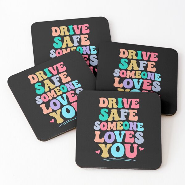 Item preview, Drive safe someone loves you designed and sold by HandicraftArt.