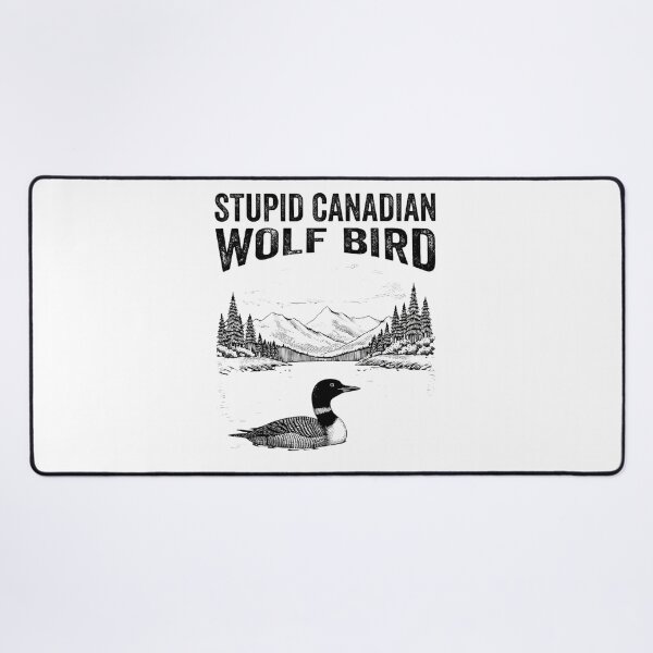 Item preview, Stupid Canadian Wolf Bird, Loon Lover, Canadian Wildlife - Heated Rivalry designed and sold by rexedmee8.