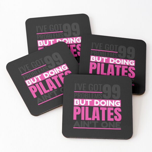 Item preview, I'Ve Got 99 Problems Doing Pilates Ain'T One designed and sold by tdlodxdiydd2.