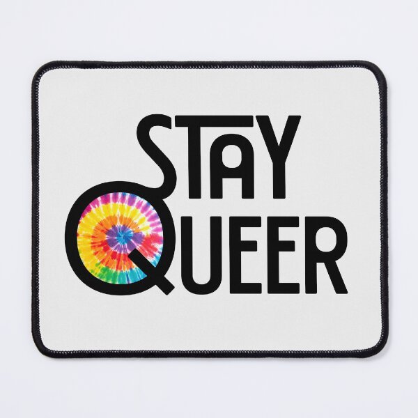 Item preview, Stay Queer Rainbow Tie Dye Gay Pride Black designed and sold by TackyTime.